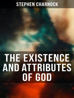 cover image of The Existence and Attributes of God